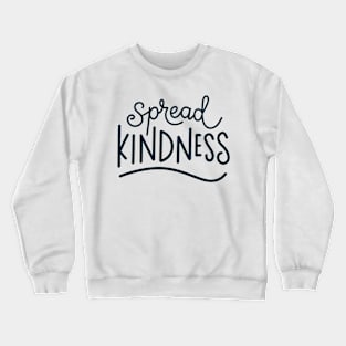 Spread Kindness Crewneck Sweatshirt